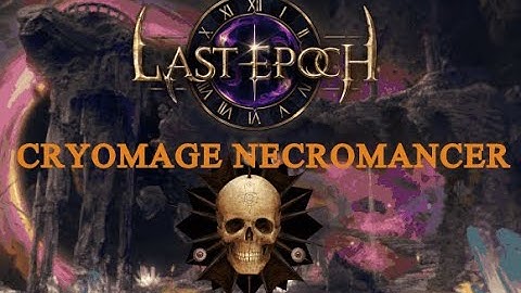 Last Epoch (0.7.8) - Cryomages Necromancer - Solo hardcore arena 1-15