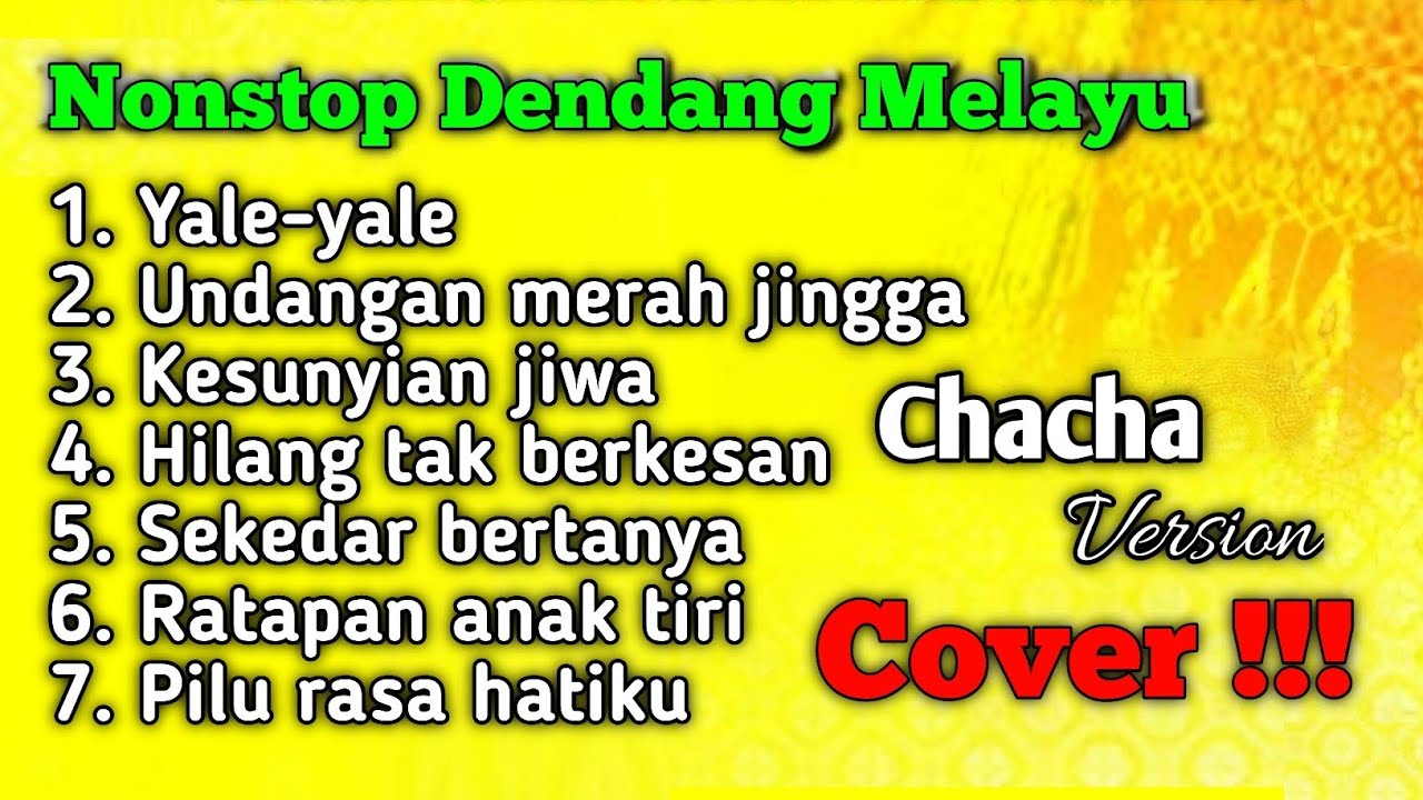 NONSTOP DENDANG MELAYU VOL2 - COVER - CHACHA VERSION