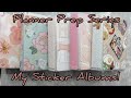 Planner Prep Series #4 – My Sticker Albums Storage!