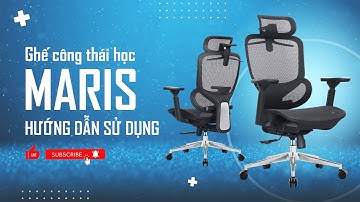 Video hướng dẫn sử dụng ghế Maris - Ghế lưới công thái học | Nội thất Govi