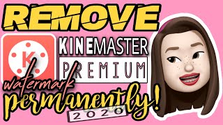 PERMANENTLY REMOVE WATERMARK IN KINEMASTER | Beginner's guide