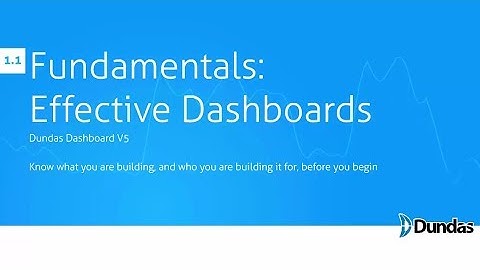 1.01 Fundamentals - Creating Effective Dashboards