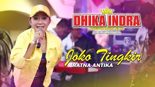 DHIKA INDRA - RATNA ANTIKA - JOKO TINGKIR