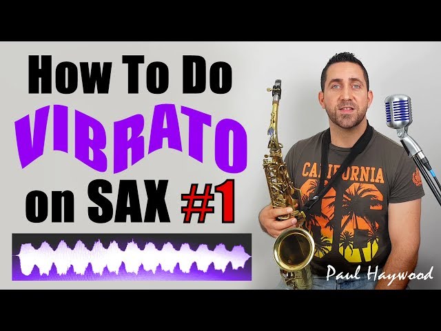 🎷 Vibrato On Saxophone #1 🎷 (HOW TO!! Exercises & What to avoid) - Sax Lesson by Paul Haywood class=