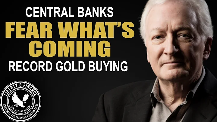 Central Banks Fear What's Coming; RECORD Gold Buyi...