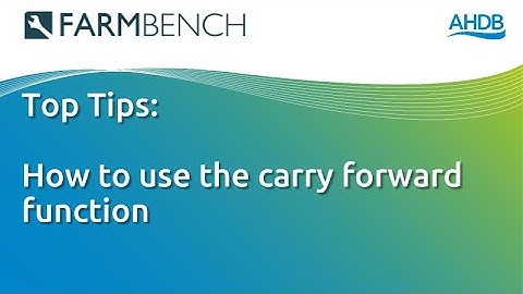FARMBENCH: How to use the ‘carry forward’ function