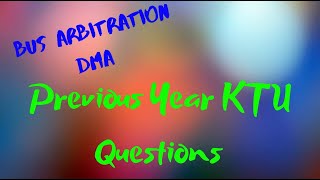Bus Arbitration in DMA with Previous Year Questions coa- Malayalam | Last Minute Study -S4 CSE COA