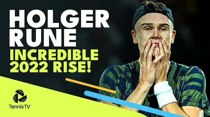 Holger Rune's INCREDIBLE Rise in 2022!