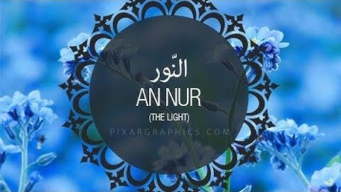 سورة النور (مكتوبة)💙.. ماهر المعيقلي بتلاوة خاشعة تريح القلب والعقل أرح سمعك وقلبك لمن ضاق صدره راحة