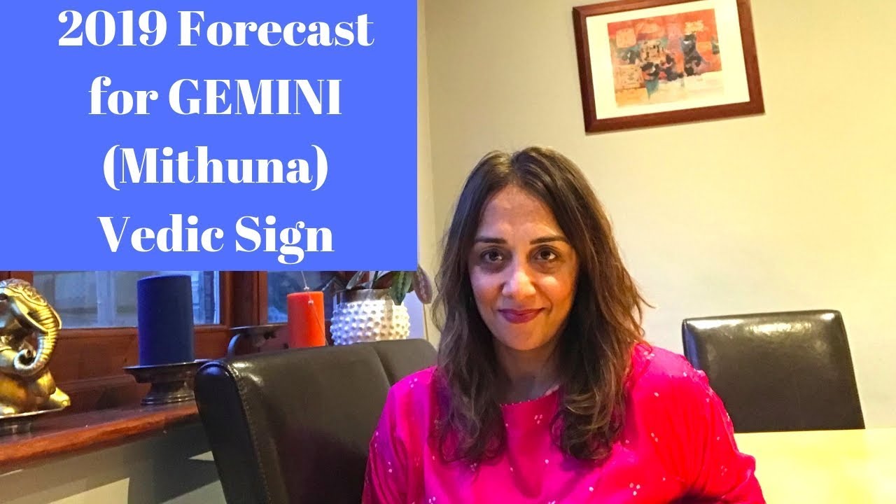 GEMINI (Mithun) 2019 Vedic Annual Forecast