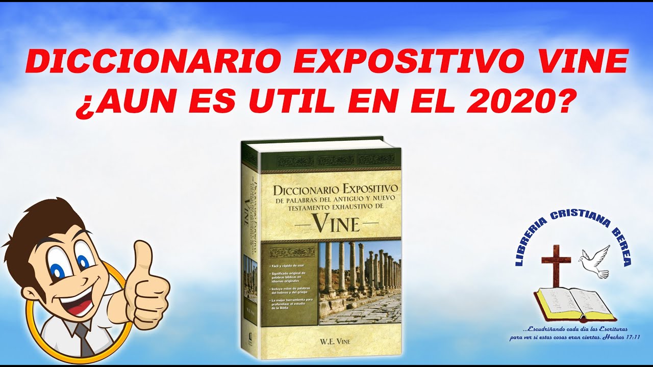 VINE DICCIONARIO EXPOSITIVO PALABRAS DEL ANTIGUO Y NUEVO TESTAMENTO  EXHAUSTIVO