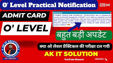 O Level Practical Exam Date Change || O Level Practical || Practical Notice || o level practical