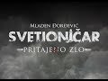 Svetionicar: Pritajeno Zlo (Najavni tizer) 2018)