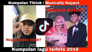 Download Kumpulan Lagu Terhits Musically | Tiktok 2019 | Kumpulan Musically Nayput Baca Video MP3 Kumpulan Lagu Terhits Musically | Tiktok 2019 | Kumpulan Musically Nayput Baca