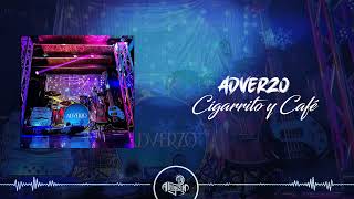 Video thumbnail of "Adverzo - Cigarrito y Café (2023)"