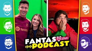 Robert Lewandowski został Żugajką, a N3jxiom przeżył wybuch wulkanu!!!  | FANTASYtyczny Podcast #61