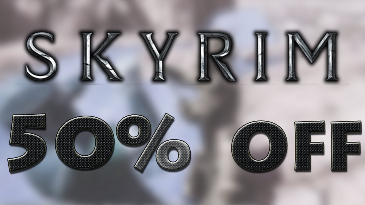 Steam Summer Sale Skyrim 50 Off YouTube