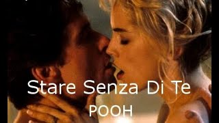 Video thumbnail of "Stare Senza Di Te 💗 Pooh ~Testo"