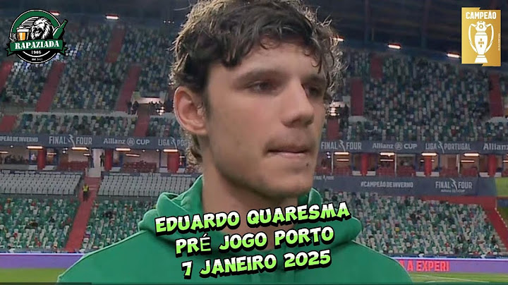 Eduardo Quaresma - pré jogo porto - 7 janeiro 2025