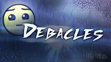 Geometry Dash - Debacles by Ghostface | Hard