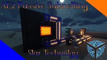 (GregTechCEu Modern) Star Technology | AE2 Passive Subnet Guide