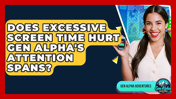 Does Excessive Screen Time Hurt Gen Alpha