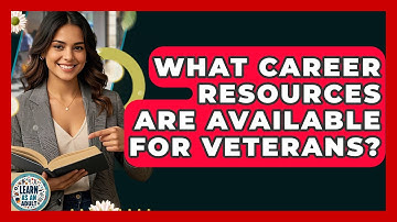 What Career Resources Are Available For Veterans? - Learn As An Adult