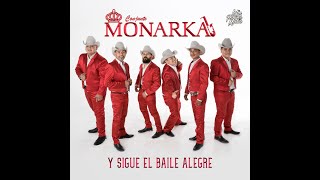 Conjunto Monarka-  Y Sigue El Baile Alegre (ALBUM Completo)