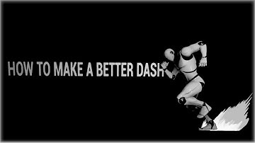UE4 Tutorial - HOW TO MAKE DASH (BUT BETTER)