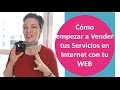 Los 3 x 3  básicos para empezar a vender tus servicios en internet