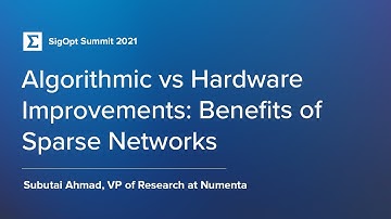 Algorithmic vs Hardware Improvements: Benefits of Sparse Networks, with Numenta