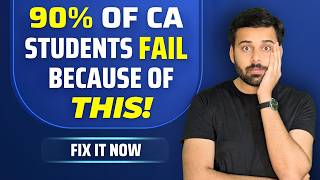 Top 5 Reasons Why CA Students Fail | CA Foundation | CA Inter | Final | ICAI