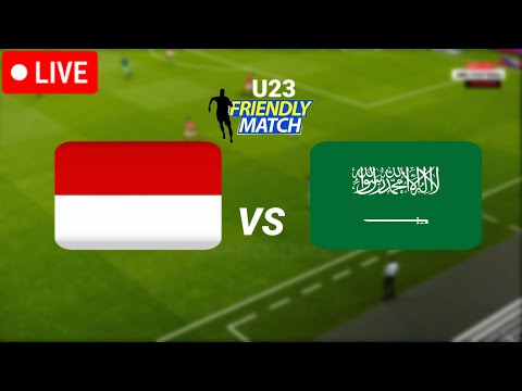 LANGSUNG🔴Indonesia U23 vs Saudi Arab U23 Pertandingan Persahabatan Today Match Video Game Simulation