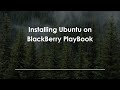 Installing Ubuntu on BlackBerry PlayBook