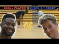 Charlie rocket vs basketball player  playing my first 1 on 1 pick up game