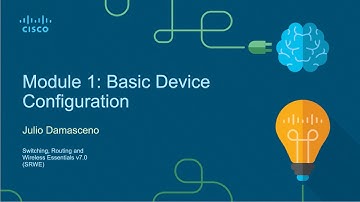 CCNA2 v7 - Modules 1 and 2: Basic Device Configuration and Switching Concepts -