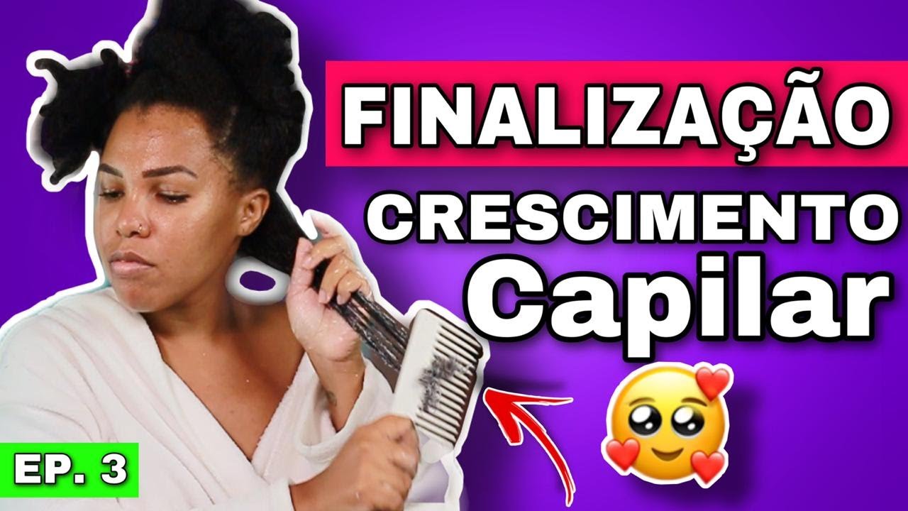 FINALIZAÇÃO PARA CRESCIMENTO CAPILAR - POR LUANY CRISTINA
