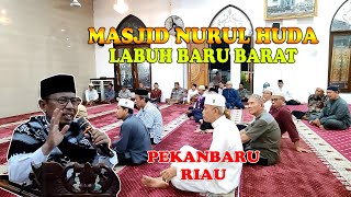 MASJID NURUL HUDA LABUH BARU BARAT PEKANBARU RIAU || CERAMAH USTADZ KARIMAN