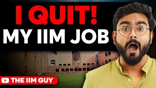 Why I QUIT my High-Paying JOB after IIM !!