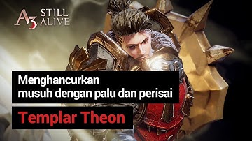 Templar | Video Perkenalan Karakte | A3: STILL ALIVE