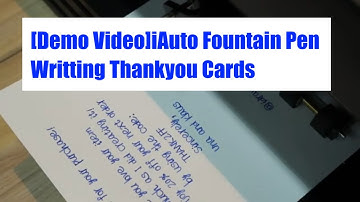 [Demo Video]iAuto Fountain Pen Writting Thankyou Cards