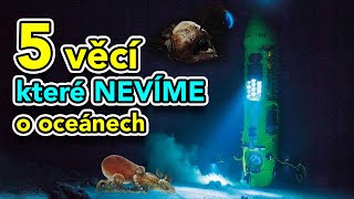 TOP 5 TAJEMSTVÍ OCEÁNŮ | Věci, které o oceánech nevíme