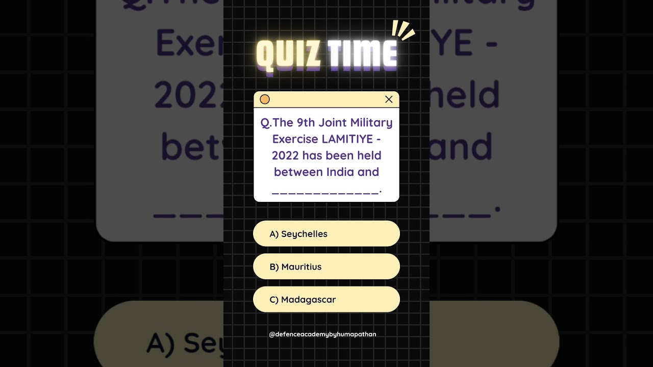9th Joint Military Exercise LAMITIYE-2022 👨🏻‍✈️📍Quiz Of The Day|Day4| 