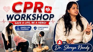 CPR Workshop by Dr. Shreya Nandy | Hands-on Life Saving Training at Shristi Institute