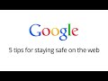 5 tips for staying safe on the web