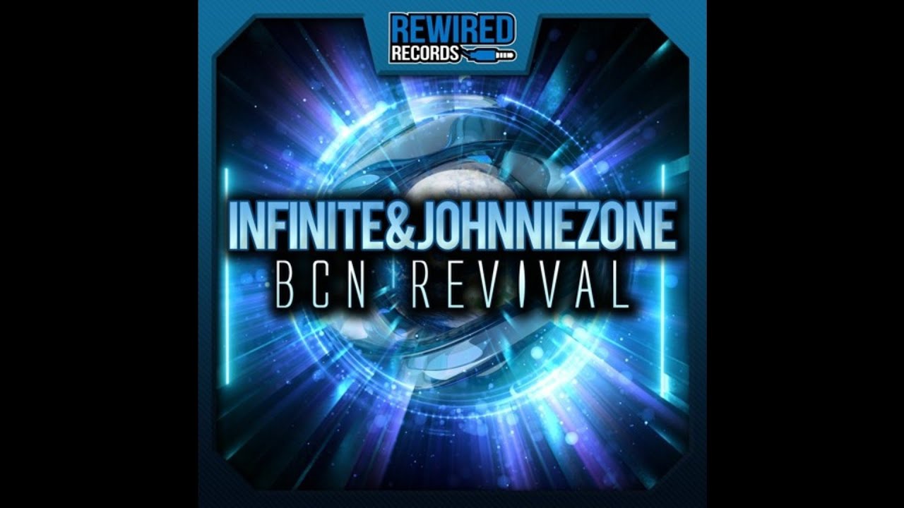 Watch Infinite & Johnnie Zone - BCN Revival on YouTube Watch Infinite & Johnnie Zone - BCN Revival on YouTube