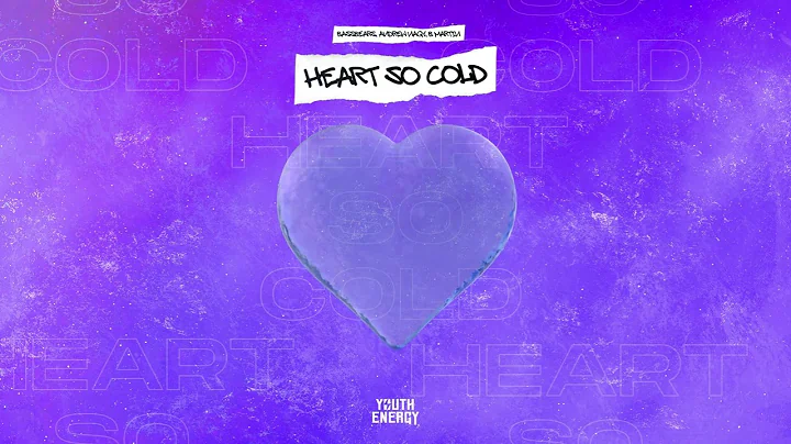 BassBears, Andrew Nagy, B Martin - Heart so Cold