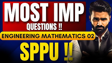Most Important Questions |SPPU Engineering Mathematics 2|Pradeep Giri Sir