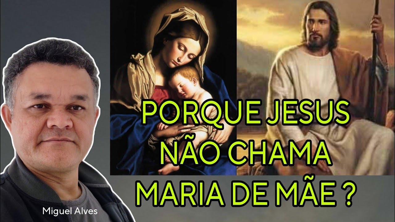 PORQUE JESUS NÃO CHAMA MARIA DE MÃE ? - YouTube