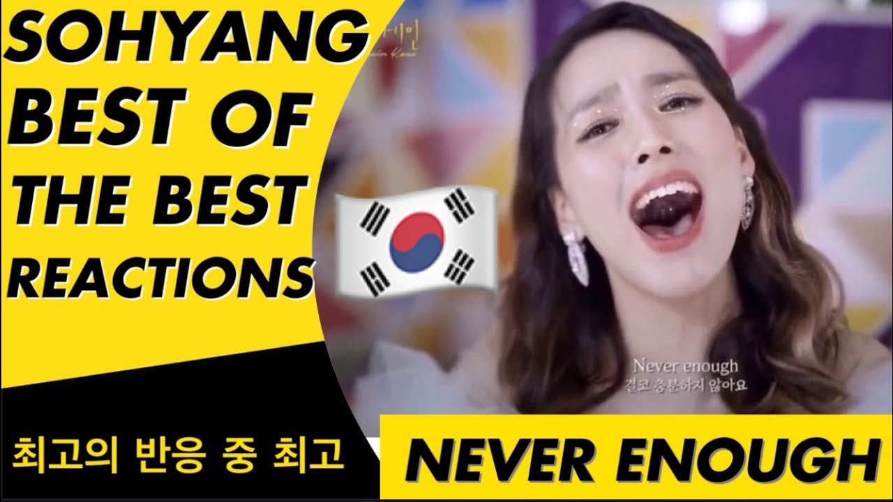 소향 - BEST OF THE BEST SOHYANG REACTIONS (NEVER ENOUGH)